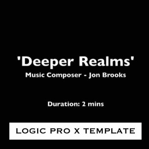 Deeper Realms (Logic Pro X Template) Suspenseful Orchestral Music