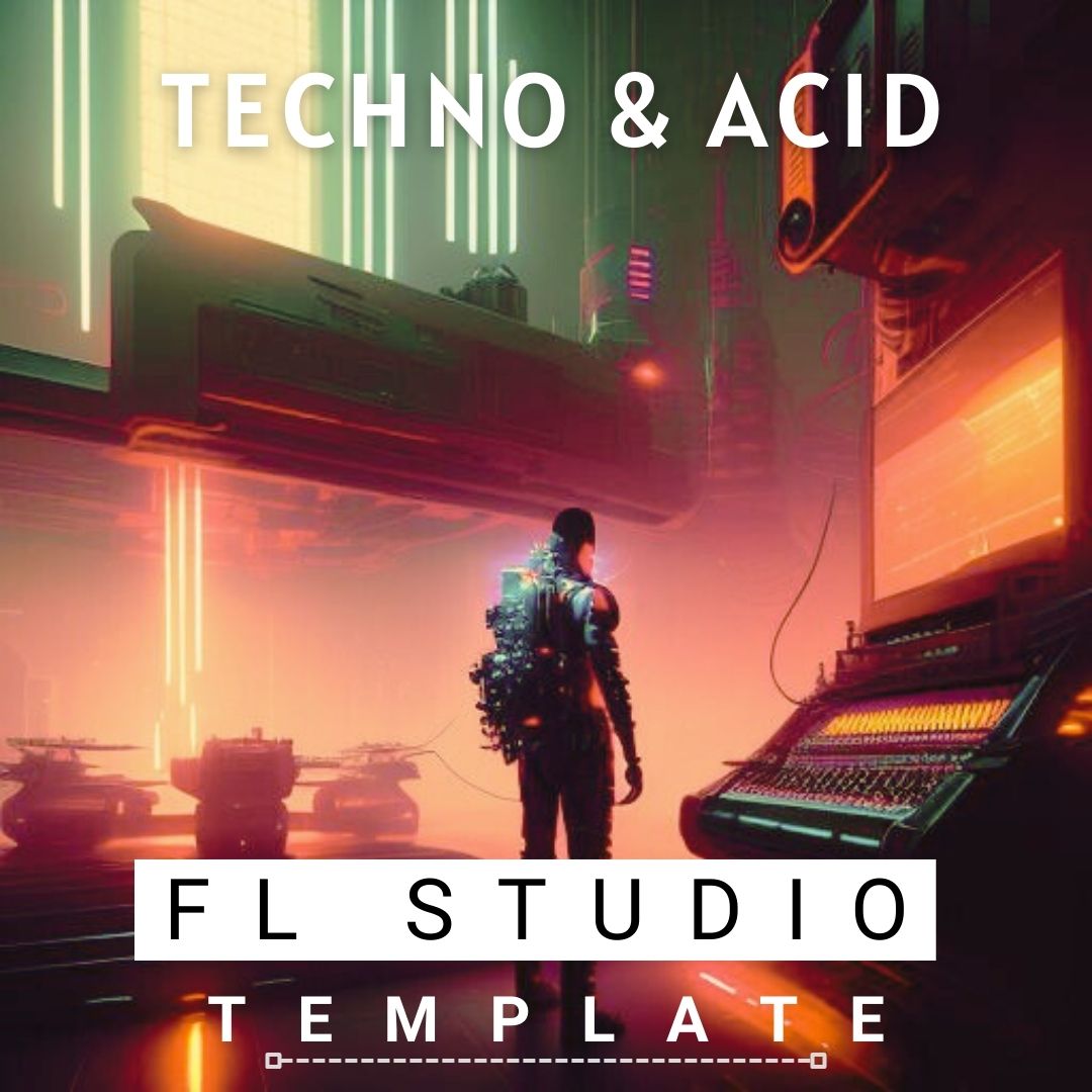 FL Studio Template – Techno & Acid Vol. 1