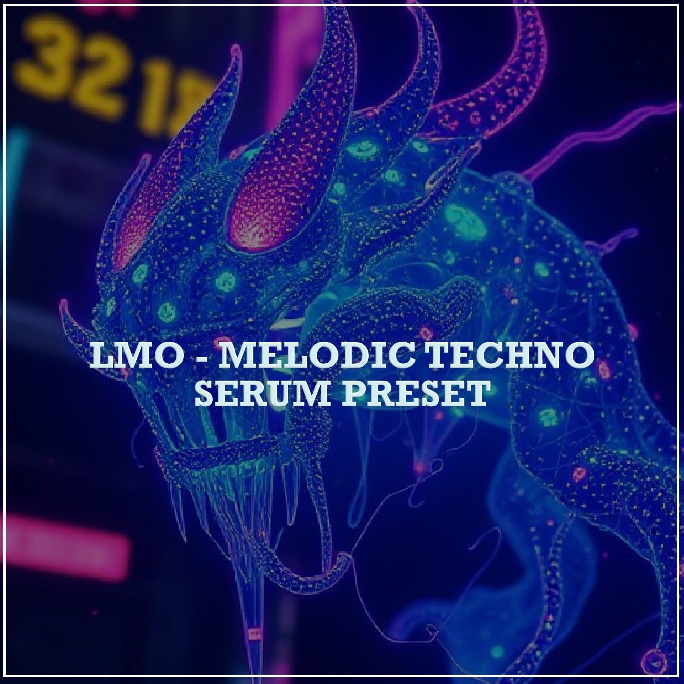 lmo-melodic-techno-serum-presets
