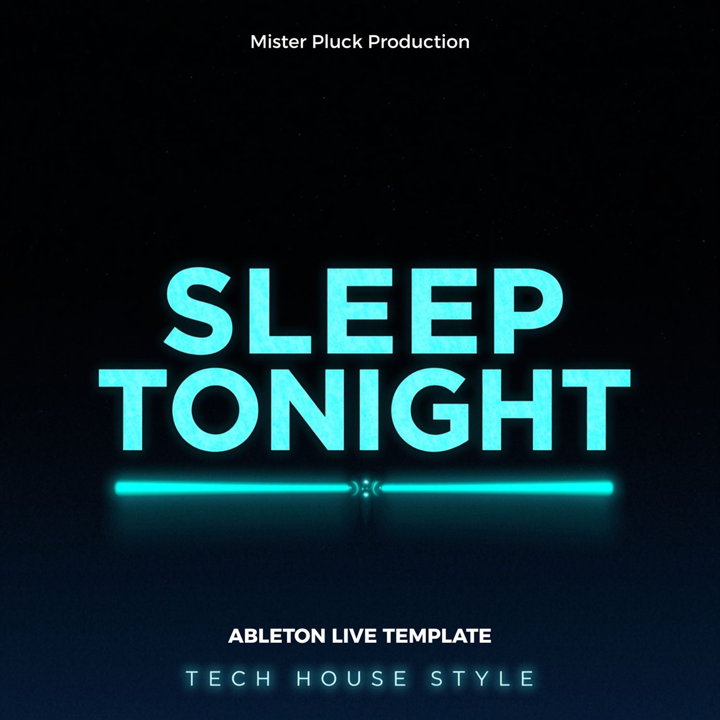 Sleep Tonight - Tech House  Ableton Live Template